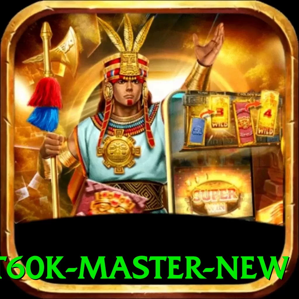 bet60k Master New - pak